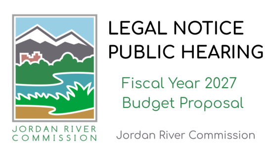 LEGAL NOTICE PUBLIC HEARING Jordan River Commission Fiscal Year 2027 Budget Proposal